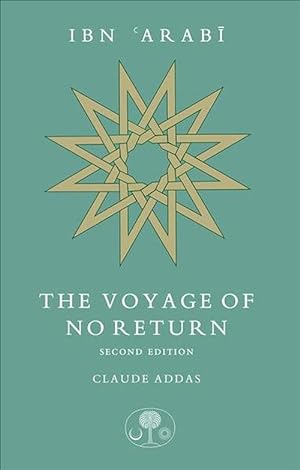 Bild des Verkufers fr Ibn 'Arabi: The Voyage of No Return (Paperback) zum Verkauf von CitiRetail