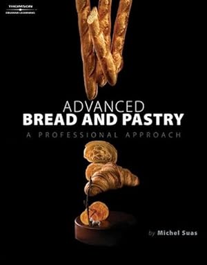 Seller image for Advanced Bread and Pastry (Hardcover) for sale by CitiRetail