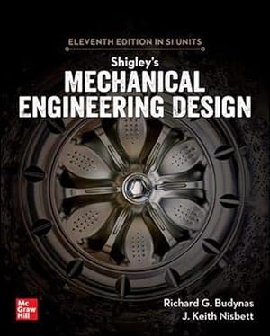 Seller image for Shigley's Mechanical Engineering Design, 11th Edition, Si Units (Paperback) for sale by CitiRetail