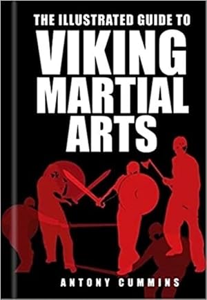 Seller image for The Illustrated Guide to Viking Martial Arts (Paperback) for sale by CitiRetail