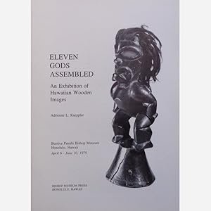 Eleven Gods Assembled. An Exhibition of Hawaiian Wooden Images