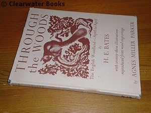 Immagine del venditore per Through the Woods. The English Woodland - April to April. With seventy-three wood engravings by Agnes Miller Parker. venduto da Clearwater Books