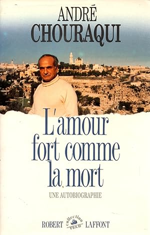 Seller image for L'amour fort comme la mort.Une autobiographie for sale by JP Livres