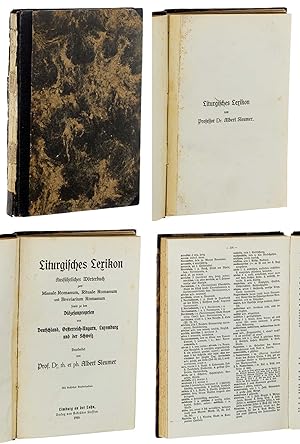 Liturgisches Lexikon. Ausführliches Wörterbuch zum Missale Romanum, Rituale Romanum und Breviarum...