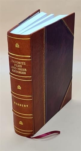 Seller image for Favorite flies and their histories 1892 [Leather Bound] for sale by Gyan Books Pvt. Ltd.