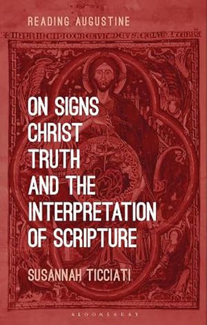Immagine del venditore per On Signs, Christ, Truth and the Interpretation of Scripture (Paperback) venduto da CitiRetail