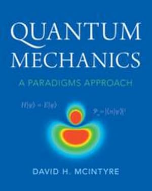 Immagine del venditore per Quantum Mechanics : A Paradigms Approach venduto da AHA-BUCH GmbH