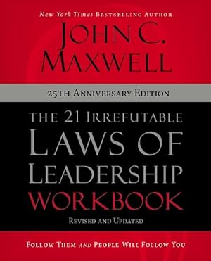 Seller image for The 21 Irrefutable Laws of Leadership Workbook 25th Anniversary Edition (Paperback) for sale by CitiRetail