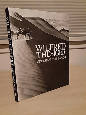 Imagen del vendedor de Wilfred Thesiger: Crossing the Sands a la venta por Frabjous Books