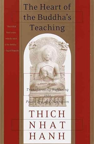 Image du vendeur pour The Heart of the Buddha's Teaching: Transforming Suffering Into Peace, Joy & Liberation: The Four Noble Truths, the Noble Eightfold Path, and Other Ba (Paperback) mis en vente par CitiRetail