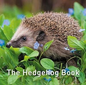 Seller image for Nature Book Series, The: The Hedgehog Book (Hardcover) for sale by CitiRetail