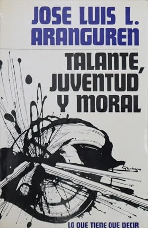 Imagen del vendedor de Talante, juventud y moral a la venta por Librera Alonso Quijano