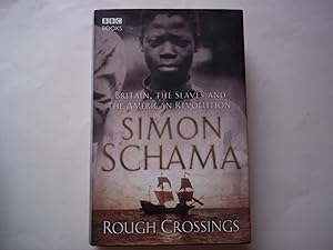 Immagine del venditore per Rough crossings: Britain, the slaves and the American Revolution venduto da Carmarthenshire Rare Books