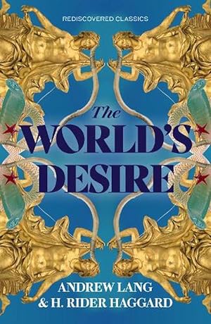 Seller image for The World's Desire (Paperback) for sale by CitiRetail