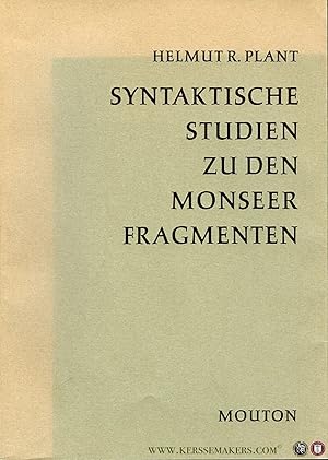 Bild des Verkufers fr Syntaktische Studien zu den Monseer Fragmenten. Ein Beitrag zur Beschreibung der inneren Form des Althochdeutschen zum Verkauf von Emile Kerssemakers ILAB