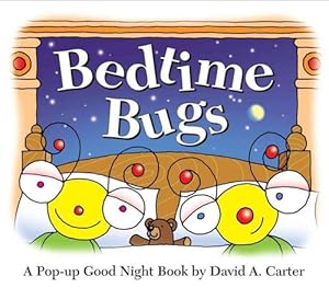 Seller image for Bedtime Bugs: A Pop-Up Good Night Book by David A. Carter (Hardcover) for sale by CitiRetail