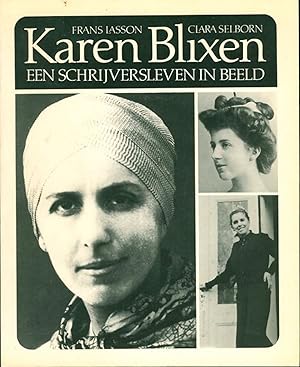 Seller image for Karen Blixen. Een schrijversleven in beeld. for sale by Emile Kerssemakers ILAB