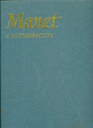Seller image for Manet. A Retrospective. for sale by Emile Kerssemakers ILAB