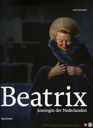 Seller image for Beatrix, koningin der Nederlanden. for sale by Emile Kerssemakers ILAB