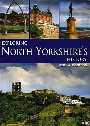 Bild des Verkufers fr Exploring North Yorkshire's History. zum Verkauf von Emile Kerssemakers ILAB