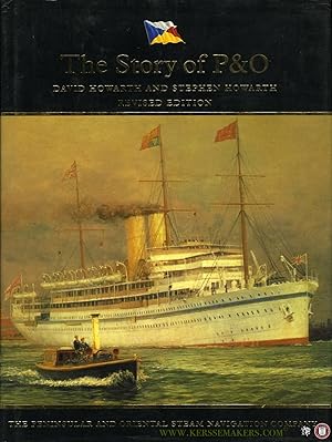 Bild des Verkufers fr The Story of P & O. The Peninsular and Oriental Steam Navigation Company. zum Verkauf von Emile Kerssemakers ILAB