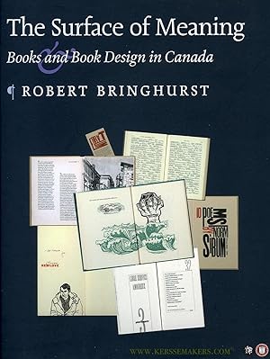 Bild des Verkufers fr The Surface of Meaning. Books and Book Design in Canada. zum Verkauf von Emile Kerssemakers ILAB