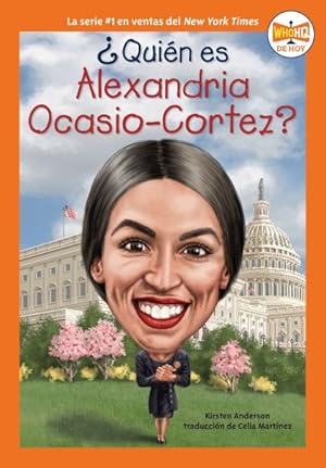 Image du vendeur pour Quin es Alexandria Ocasio-Cortez?/ Who Is Alexandria Ocasio-Cortez? -Language: spanish mis en vente par GreatBookPrices