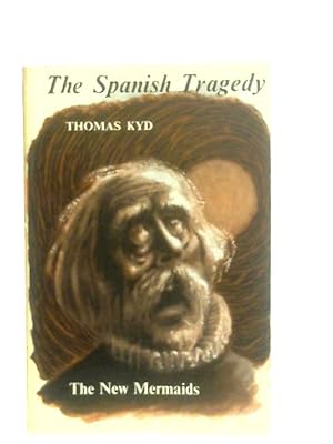 Seller image for The Spanish Tragedy for sale by World of Rare Books