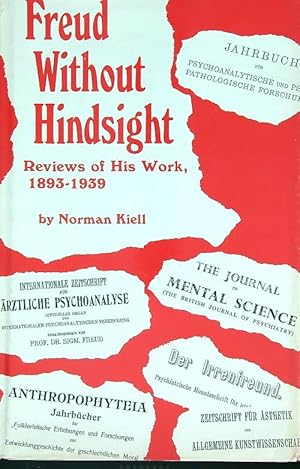 Bild des Verkufers fr Freud Without Hindsight: Reviews of His Work 1893-1939 zum Verkauf von Librodifaccia