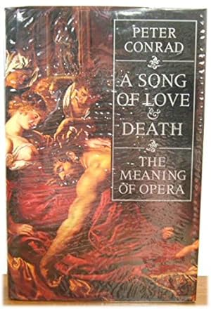 Immagine del venditore per A Song of Love and Death: Meaning of Opera venduto da WeBuyBooks