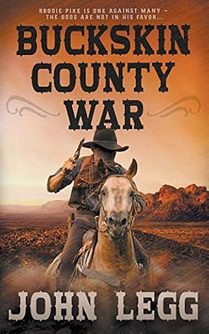 Bild des Verkufers fr Buckskin County War: 1 (Colorado Territory) zum Verkauf von WeBuyBooks