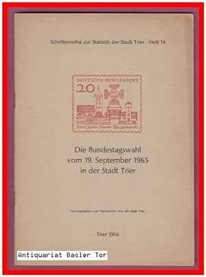 Bild des Verkufers fr Die Bundestagswahl vom 19. September 1965 in der Stadt Trier. zum Verkauf von Antiquariat Basler Tor