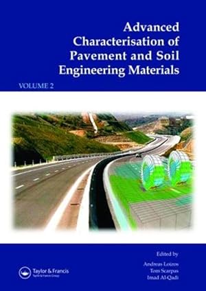 Seller image for Advanced Characterisation of Pavement and Soil Engineering Materials, 2 Volume Set (Hardcover) for sale by CitiRetail