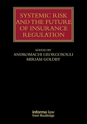 Imagen del vendedor de Systemic Risk and the Future of Insurance Regulation (Hardcover) a la venta por CitiRetail