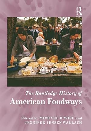 Seller image for The Routledge History of American Foodways (Hardcover) for sale by CitiRetail