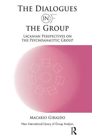 Immagine del venditore per The Dialogues in and of the Group: Lacanian Perspectives on the Psychoanalytic Group (Paperback) venduto da CitiRetail