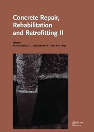 Imagen del vendedor de Concrete Repair, Rehabilitation and Retrofitting II (Hardcover) a la venta por CitiRetail