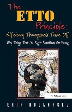 Immagine del venditore per The ETTO Principle: Efficiency-Thoroughness Trade-Off (Paperback) venduto da CitiRetail