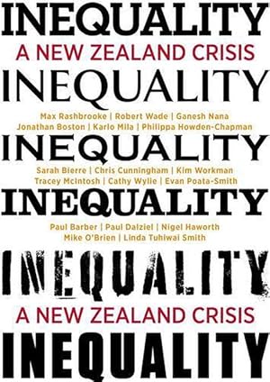 Seller image for Inequality: A New Zealand Crisis (Paperback) for sale by CitiRetail