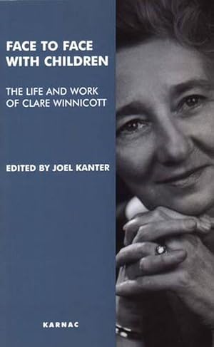 Seller image for Face to Face with Children: The Life and Work of Clare Winnicott (Paperback) for sale by CitiRetail