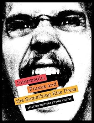 Seller image for Intermedia, Fluxus and the Something Else Press - Selected Writings by Dick Higgins (Paperback) for sale by CitiRetail