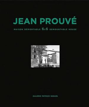 Image du vendeur pour Jean Prouv: Maison Dmontable 6x6 Demountable House (Hardcover) mis en vente par CitiRetail