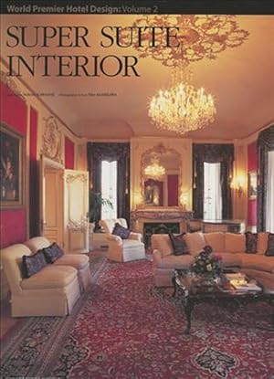 Seller image for Super Suite Interior: World Premier Hotel Design Vol 2 (Hardcover) for sale by CitiRetail