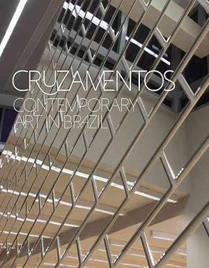 Image du vendeur pour Cruzamentos: Contemporary Art in Brazil (Hardcover) mis en vente par CitiRetail