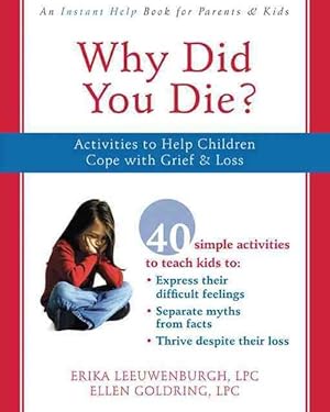 Bild des Verkufers fr Why Did You Die?: Activities to Help Children Cope with Grief & Loss (Paperback) zum Verkauf von CitiRetail