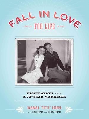 Seller image for Fall in Love for Life: Inspiration from a 73-Year Marriage (Hardcover) for sale by CitiRetail