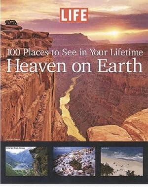 Seller image for Life: Worlds Must See Destinations: Heaven on Earth (Hardcover) for sale by CitiRetail