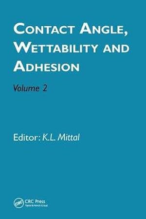 Image du vendeur pour Contact Angle, Wettability and Adhesion, Volume 2 (Hardcover) mis en vente par CitiRetail