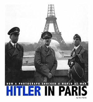 Immagine del venditore per Hitler in Paris: How a Photograph Shocked a World at War (Paperback) venduto da CitiRetail