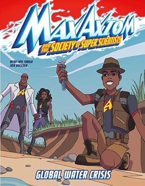 Seller image for Global Water Crisis Max Axiom Super Scientist Adventure (Paperback) for sale by CitiRetail